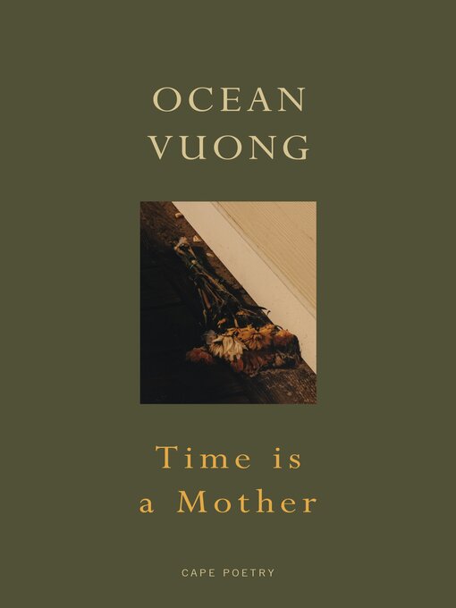 Title details for Time is a Mother by Ocean Vuong - Wait list